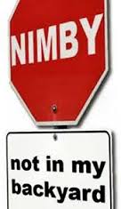 NIMBY - not in my backyard